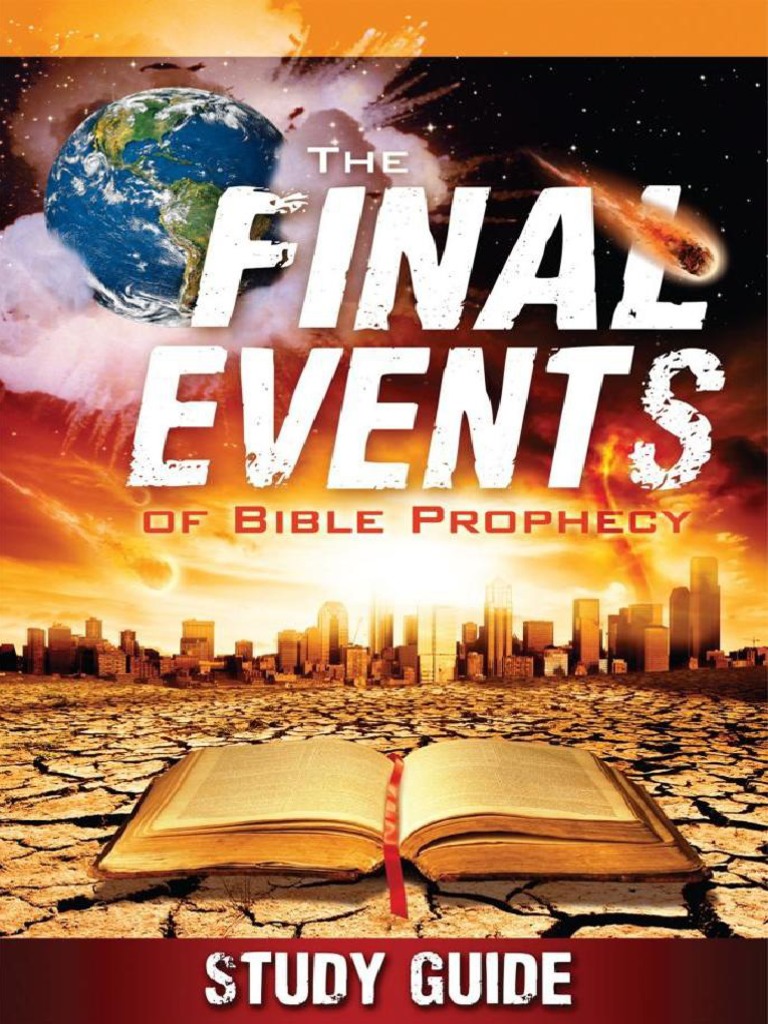 The Final Events of Bible Prophecy | PDF | Religion & Spirituality