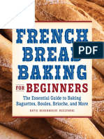 French Bread Baking Cookbook For Beginners - The Essential Guide To Baking Baguettes, Boules