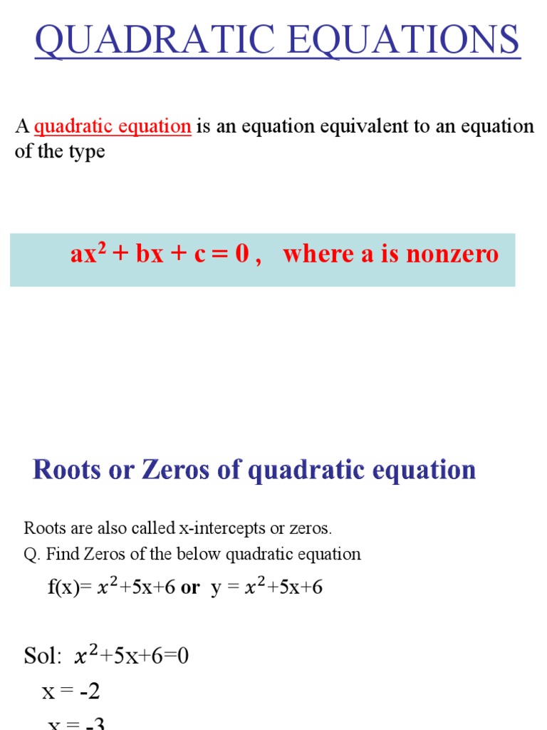 Solving Quadratic Equations Methods for Finding Zeros and Graphing