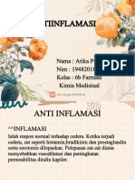 Antiinflamasi: Nama: Atika Putri Nim: 1948201018 Kelas: 6b Farmasi Kimia Medisinal