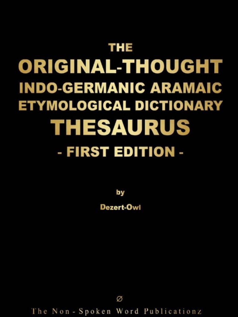 The Original Thought IndoGermanic Aramaic Etymological Dictionary
