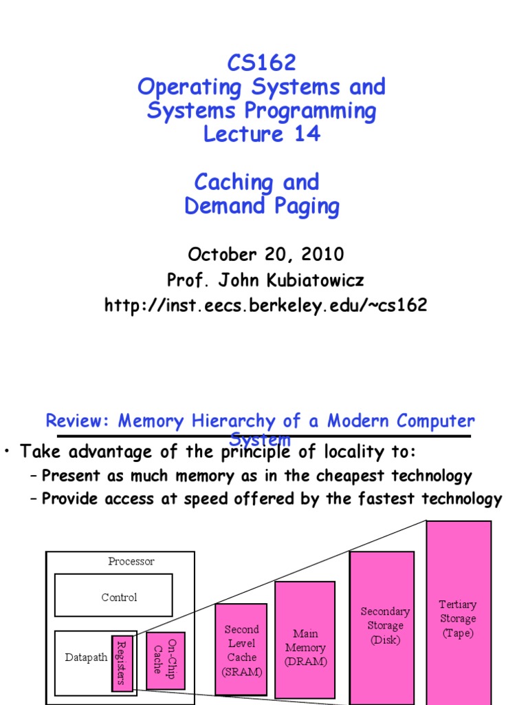 CS162 Operating Systems and Systems Programming Caching and Demand ...