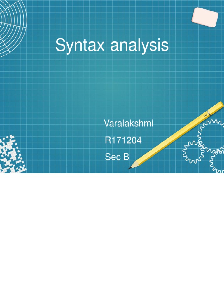 Syntax Analysis: Varalakshmi R171204 Sec B | PDF | Teaching Methods ...