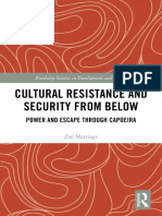 [Routledge Studies in Development and Society] Zoë Marriage - Cultural Resistance and Security from Below_ Power and Escape through Capoeira (2020, Routledge)