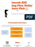 A Smooth B2C Marketing Plan: Dollar Shave Club: Leonardo Yip, Ying Ong
