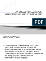 Data Collection, Analysis, Interpretation And: Utility in FRSC