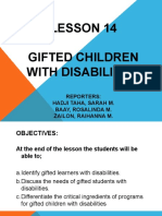 Lesson 14 Gifted Children With Disabilities: Reporters: Hadji Taha, Sarah M. Baay, Rosalinda M. Zailon, Raihanna M