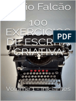 100 Exercícios de Escrita Criativa Vol. 1 - Iniciantes - Mário Falcão