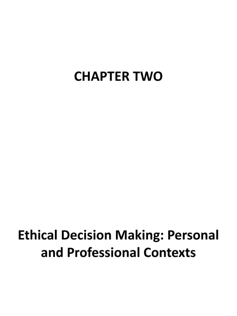 Business Ethics CHAPTER TWO | PDF | Rights | Decision Making
