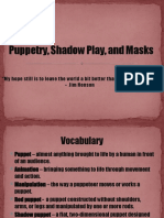 Puppetry, Shadow Play, and Masks: "My Hope Still Is To Leave The World A Bit Better Than When I Got Here." - Jim Henson