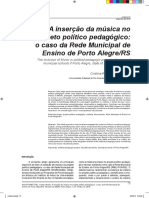 Artigo - A Inserção Da Música No Projeto Político Pedagógico: o Caso Da Rede Municipal De Ensino de Porto Alegre