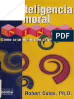 Robert Coles - La Inteligencia Moral de Los Niños. Cómo Criar Niños Con Valores Morales-Norma (1998)