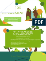 A Report On Waste Management: Name: Vanshika Trivedi-08 Dhruvi Joshi-010 Disha Bafna-001