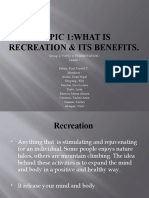 Topic 1 WHAT IS RECREATION AND ITS BENEFITS