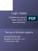 Logic Gates: CS/APMA 202, Spring 2005 Rosen, Section 10.3 Aaron Bloomfield