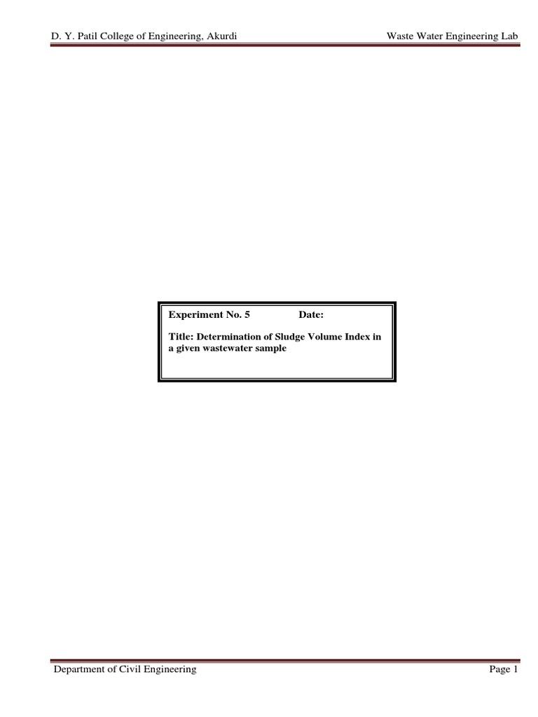 Experiment No. 5 Date Title Determination of Sludge Volume Index in A Given Wastewater Sample