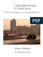 FROM BUCHENWALD TO HAVANA The Life and Opinions of A Socialist Professor by Julian Markels JULIAN MARKELS