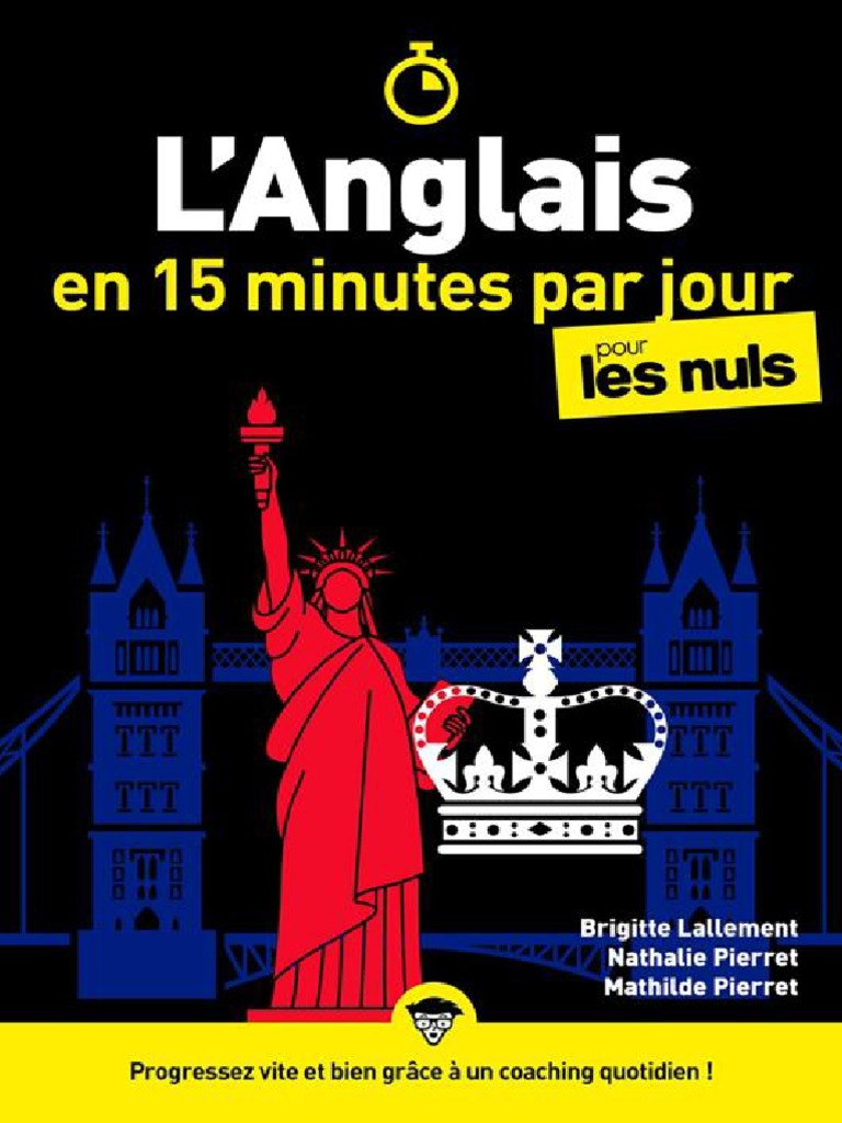 Comment On Dit Fluo En Anglais L'Anglais en 15 Minutes Par Jou - Brigitte LALLEMENT, Nathalie PI | PDF |  Genre grammatical | Nombre grammatical