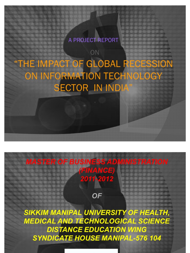 THE IMPACT OF GLOBAL RECESSION ON INFORMATION TECHNOLOGY SECTOR IN