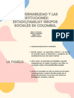 La Gobernabilidad y Las Instituciones Estado, Familiay Grupos Sociales en Colombia.
