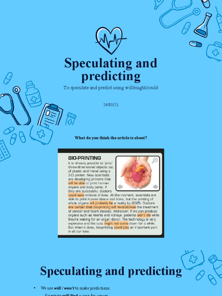 Speculating and Predicting To Speculate and Predict Using Will/might