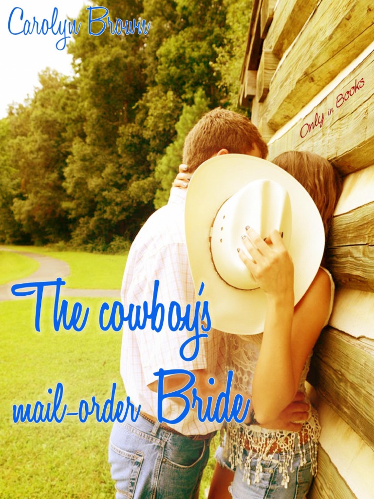Carolyn Brown - Saga Cowboys \u0026 Brides - 03 - Cowboy's Mail Order Bride |  PDF | café | Color, image size:768x1024