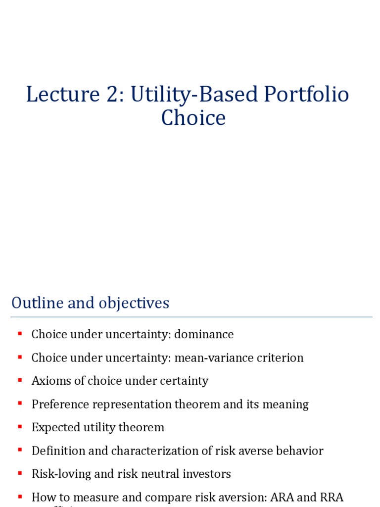 Lec 2 Utility-Based Portfolio Choice | PDF | Risk Aversion | Utility