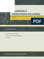 Kelompok 6 Lingkungan Keluarga