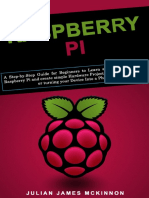 Raspberry Pi A Step-by-Step Guide for Beginners to Learn all the essentials of Raspberry Pi and create simple Hardware Projects... (McKinnon, Julian James)