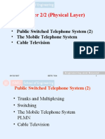 Chapter 2/2 (Physical Layer) : - Public Switched Telephone System (2) - The Mobile Telephone System - Cable Television