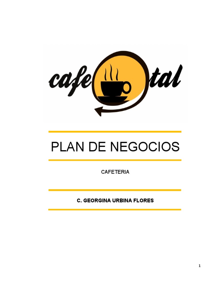 Plan de Negocios para Cafetería "El Café" | PDF | café | Marketing