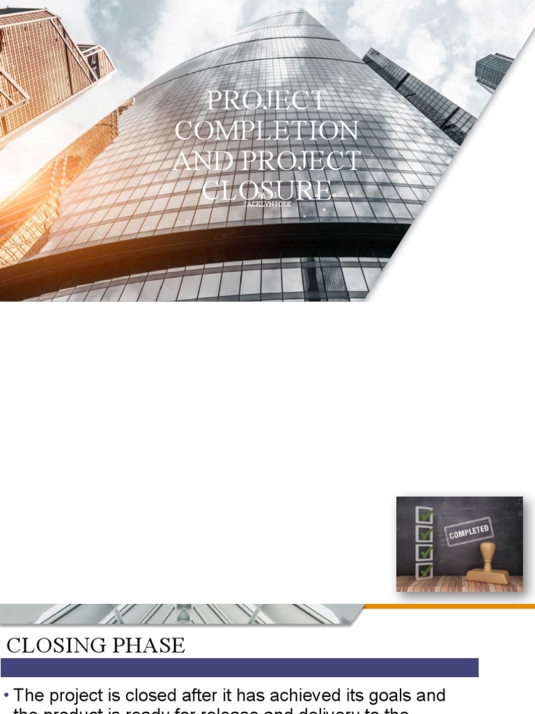 Project Completion and Closure Steps | PDF