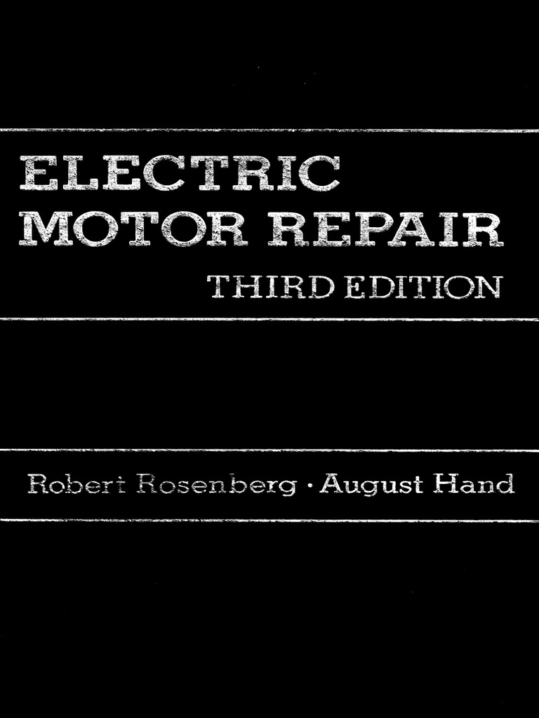 Electric Motor Repair (Rosenberg, Robert, Hand, August) PDF