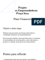 Apresentação Plano financeiro Projeto Mulheres da Praça Seca 