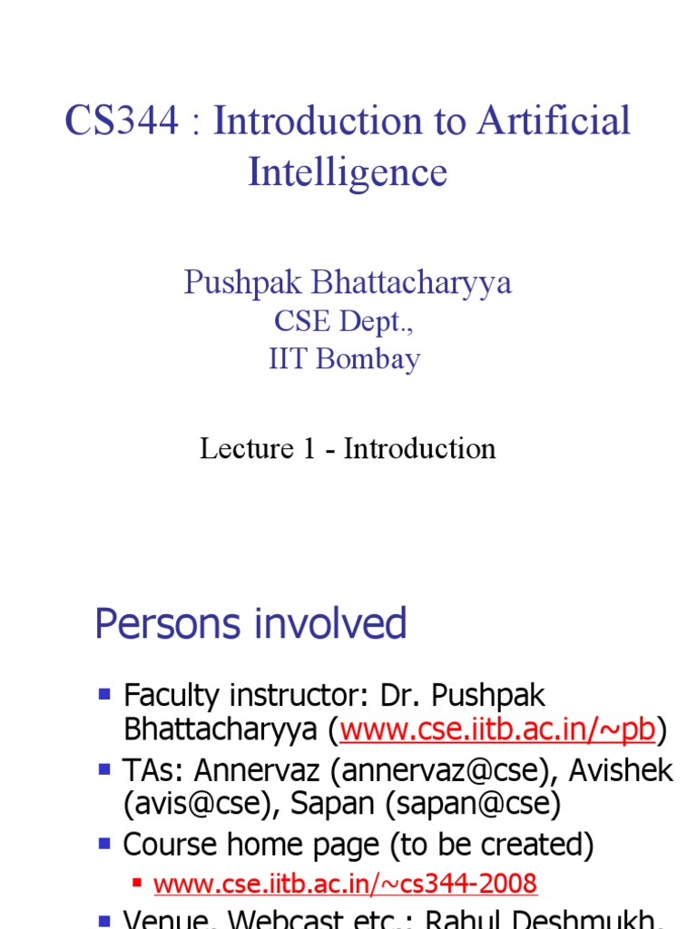 CS344: Introduction To Artificial Intelligence: Pushpak Bhattacharyya ...