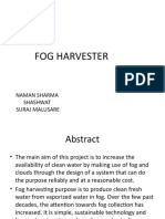 Fog Harvester: Naman Sharma Shashwat Suraj Malusare