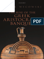 Marek Wecowski - The Rise of The Greek Aristocratic Banquet (2014, Oxford University Press)