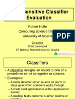 Cost-Sensitive Classifier Evaluation: Robert Holte Computing Science Dept. University of Alberta