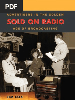 Jim Cox Sold On Radio Advertisers In The Golden Age Of