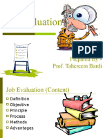 Job Evaluation: Prepared By:-Prof. Tahereem Bardi