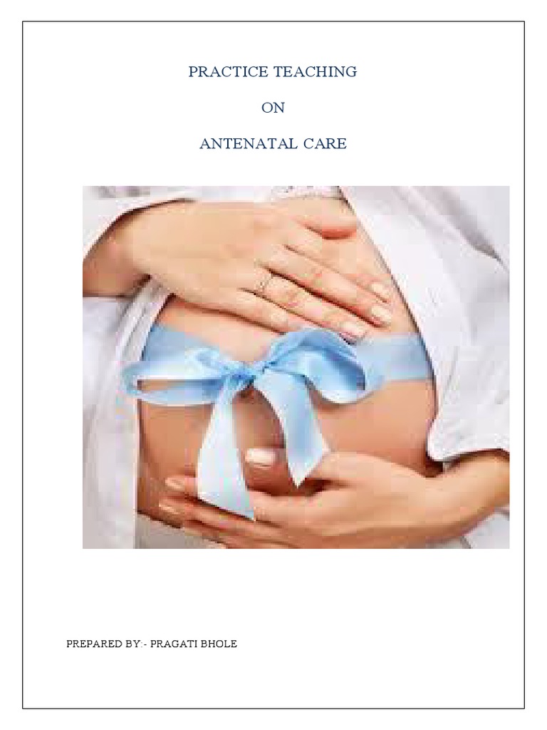 PT Class On Antenatal Care | PDF | Pregnancy | Physical Examination