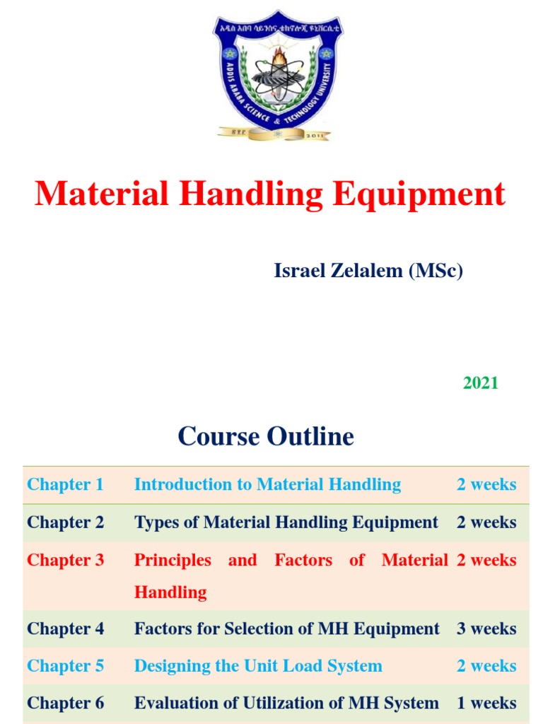Material Handling Equipment A Course Outline on Principles, Equipment Selection, System Design