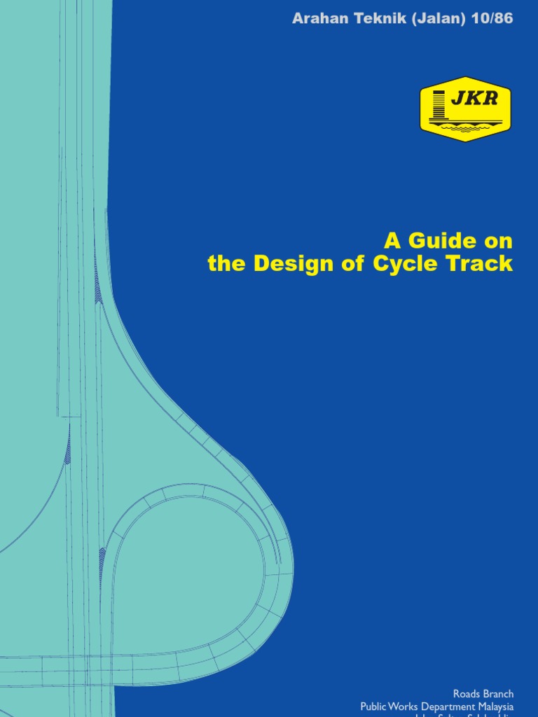Cycle Track Design Guidelines JKR 10/86 | PDF | Cycling Infrastructure ...