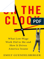 On The Clock - What Low-Wage Work Did To Me and How It Drives America Insane