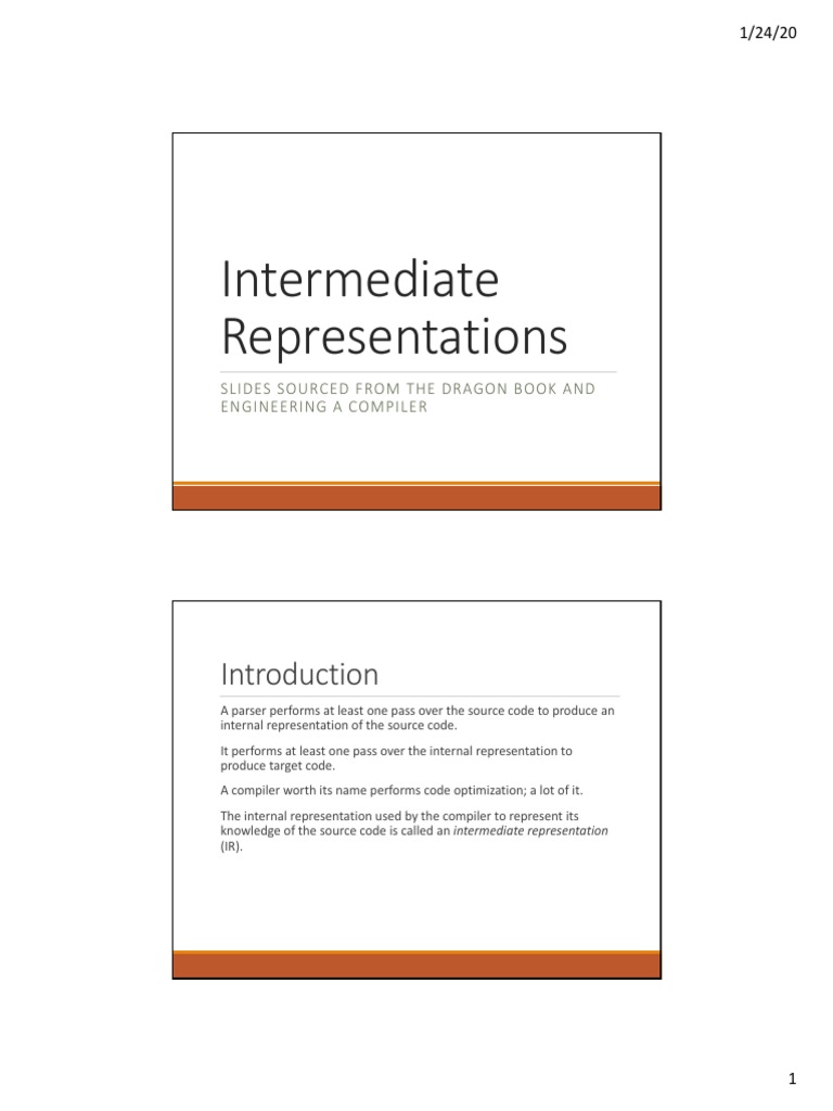 Intermediate representations slides sourced from the dragon book and