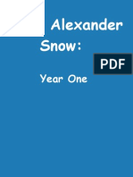 David Alexander Snow:: Year One