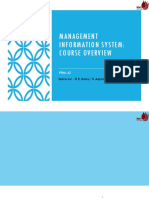 Management Information System: Course Overview: Instructor: H K Misra/ K Anjaria