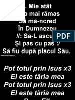 Mie Atat Mi-A Mai Ramas - Pot Totul Prin Isus