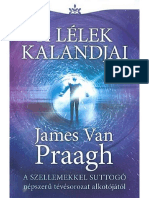 James Van Praagh - A Lélek Kalandjai