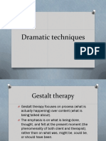 Dramatic Gestalt Therapy Techniques